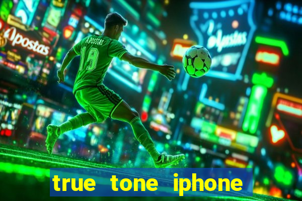 true tone iphone economiza energia